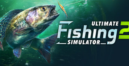 终极钓鱼模拟器2|Ultimate Fishing Simulator 2|1.25.05.09