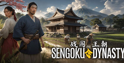 战国王朝|Sengoku Dynasty|1.1.0.6