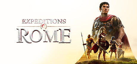 远征军：罗马|Expeditions Rome|1.6.0.741.23995